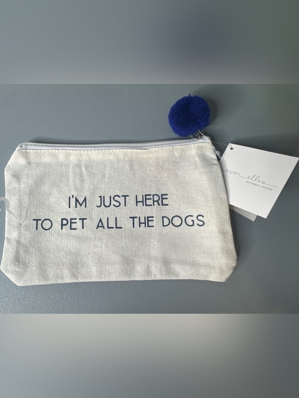 Ever Ellis canvas Cosmetic Pouch - "I'm Just Here to Pet All the Dogs" with Pom - Picture 1 of 4